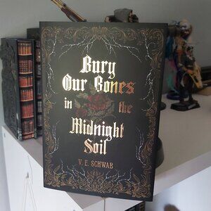 Owlcrate Special Edition of Bury Our Bones in the Midnight Soil by V. E. Schwab
